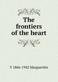 The frontiers of the heart