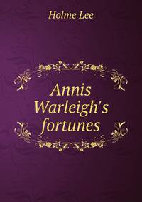 Annis Warleigh's fortunes