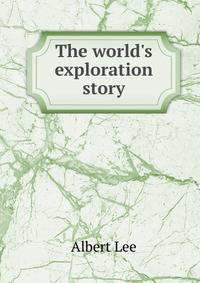 The world's exploration story