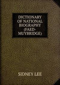 DICTIONARY OF NATIONAL BIOGRAPHY(FAED-MUYBRIDGE)