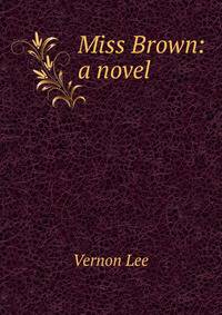 Miss Brown: a novel