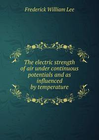The electric strength of air under continuous potentials and as influenced by temperature