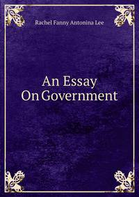 An Essay On Government