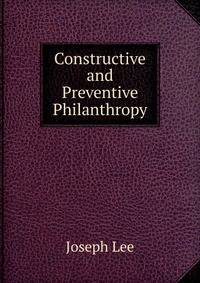Constructive and Preventive Philanthropy