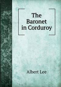 The Baronet in Corduroy