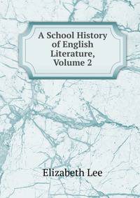 A School History of English Literature, Volume 2