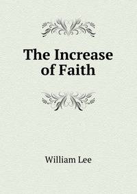 The Increase of Faith