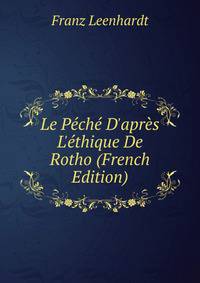 Le P?ch? D'apr?s L'?thique De Rotho (French Edition)