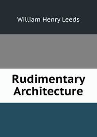 Rudimentary Architecture