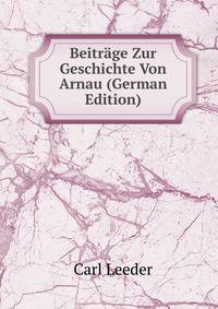 Beitrage Zur Geschichte Von Arnau (German Edition)
