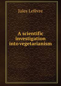 A scientific investigation into vegetarianism