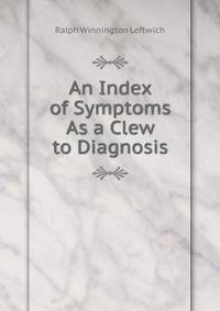 An Index of Symptoms As a Clew to Diagnosis