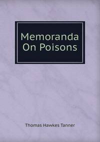 Memoranda On Poisons