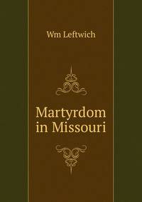 Martyrdom in Missouri