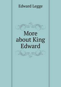 More about King Edward