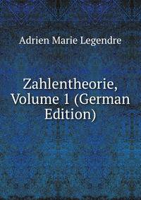 Zahlentheorie, Volume 1 (German Edition)