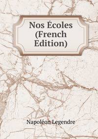 Nos Ecoles (French Edition)