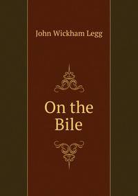 On the Bile
