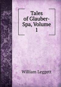 Tales of Glauber-Spa, Volume 1