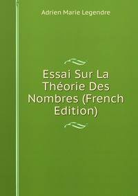 Essai Sur La Theorie Des Nombres (French Edition)