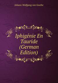 Iphigenie En Tauride (German Edition)