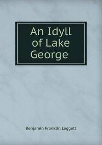 An Idyll of Lake George .