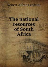 The national resources of South Africa