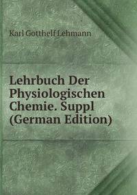 Lehrbuch Der Physiologischen Chemie. Suppl (German Edition)