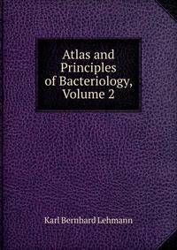 Atlas and Principles of Bacteriology, Volume 2