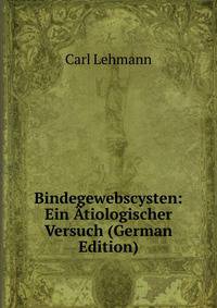 Bindegewebscysten: Ein Atiologischer Versuch (German Edition)