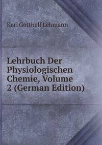 Lehrbuch Der Physiologischen Chemie, Volume 2 (German Edition)