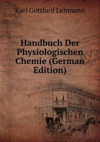 Handbuch Der Physiologischen Chemie (German Edition)