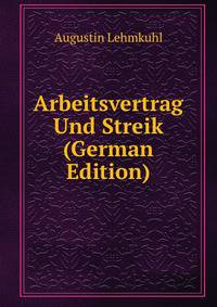 Arbeitsvertrag Und Streik (German Edition)