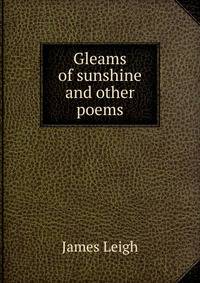 Gleams of sunshine and other poems