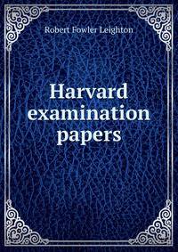 Harvard examination papers