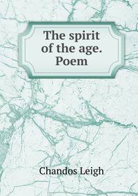 The spirit of the age. Poem