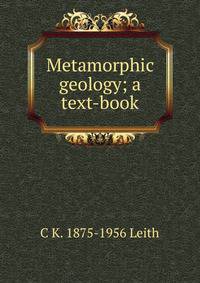 Metamorphic geology; a text-book