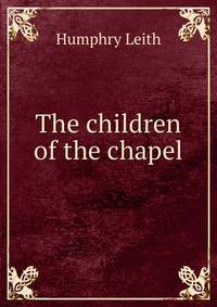 The children of the chapel
