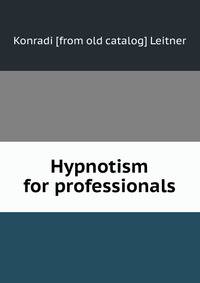 Hypnotism for professionals