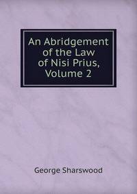 An Abridgement of the Law of Nisi Prius, Volume 2