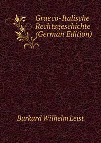Graeco-Italische Rechtsgeschichte (German Edition)