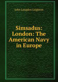 Simsadus: London: The American Navy in Europe