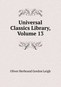 Universal Classics Library, Volume 13