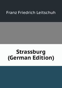 Strassburg (German Edition)