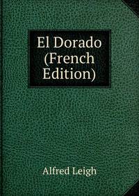 El Dorado (French Edition)