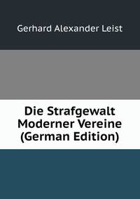 Die Strafgewalt Moderner Vereine (German Edition)