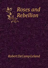 Roses and Rebellion