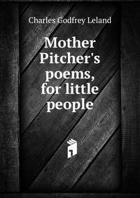 Mother Pitcher's poems, for little people