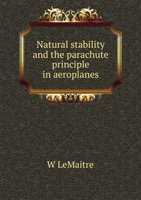 Natural stability and the parachute principle in aeroplanes