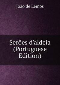 Ser?es d'aldeia (Portuguese Edition)